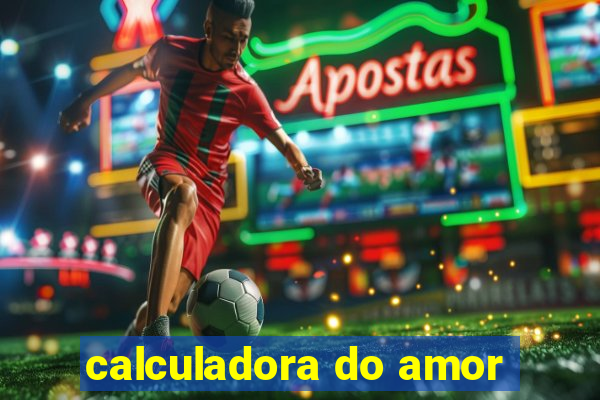 calculadora do amor